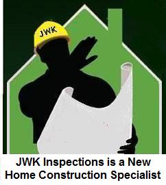 JWK Inspections new home specialist